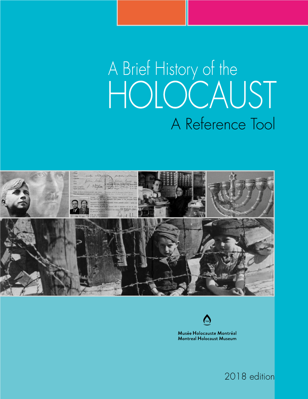 A Brief History of the HOLOCAUST a Reference Tool