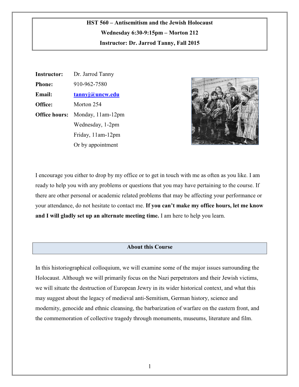 HST 560 – Antisemitism and the Jewish Holocaust Wednesday 6:30-9:15Pm – Morton 212 Instructor: Dr