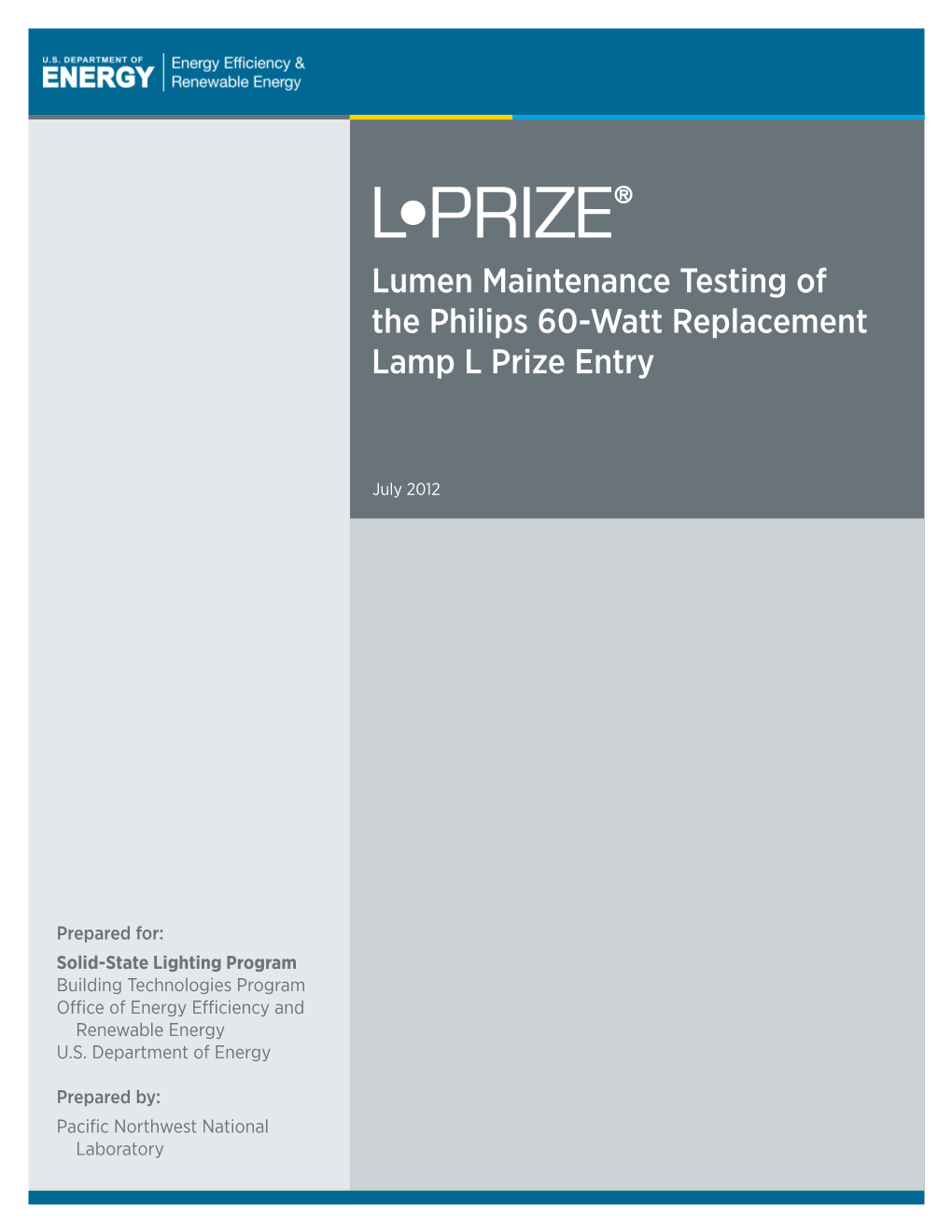 Lumen Maintenance Testing of the Philips 60-Watt Replacement Lamp L Prize Entry