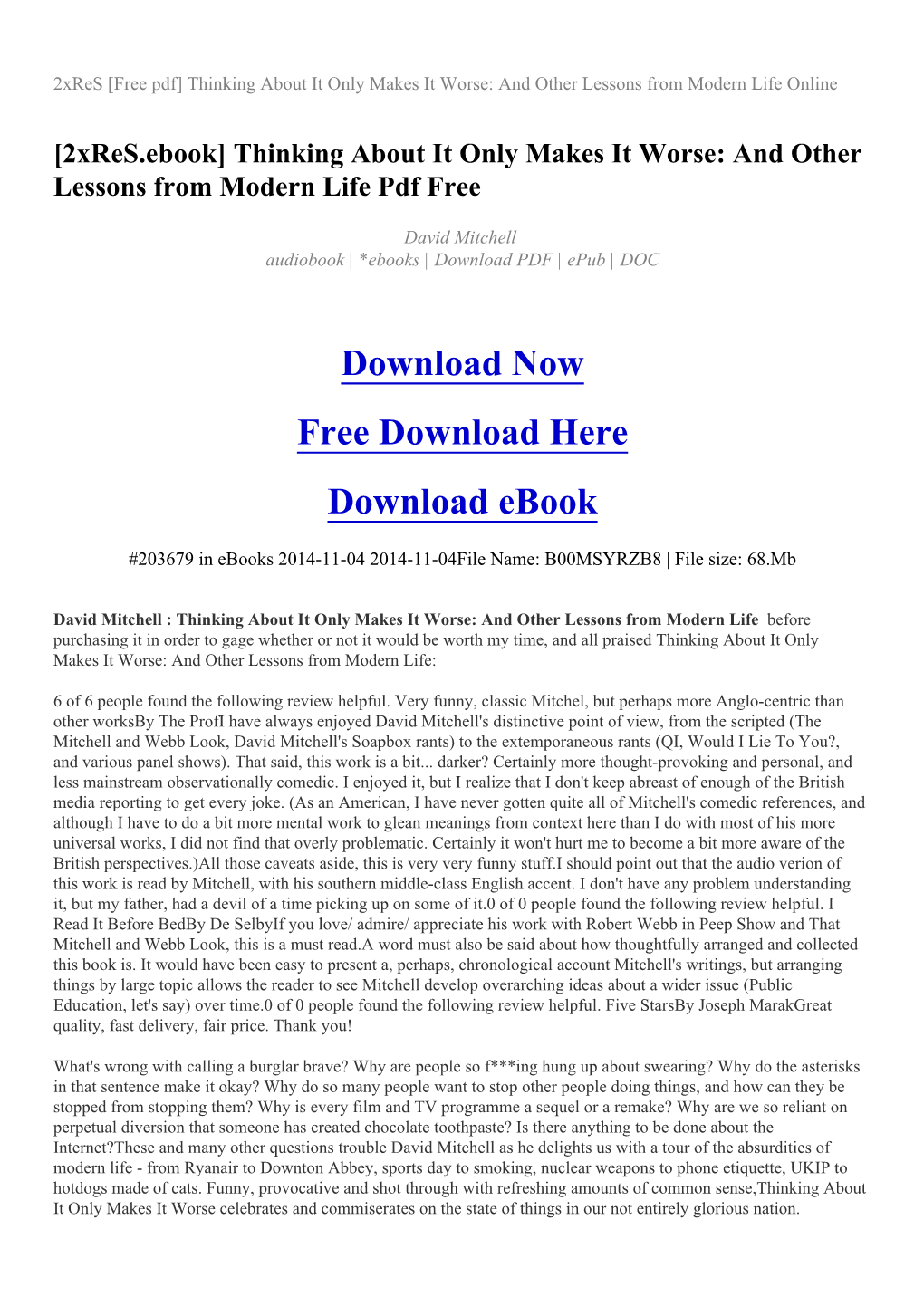 2Xres [Free Pdf] Thinking About It Only Makes It Worse: and Other Lessons from Modern Life Online