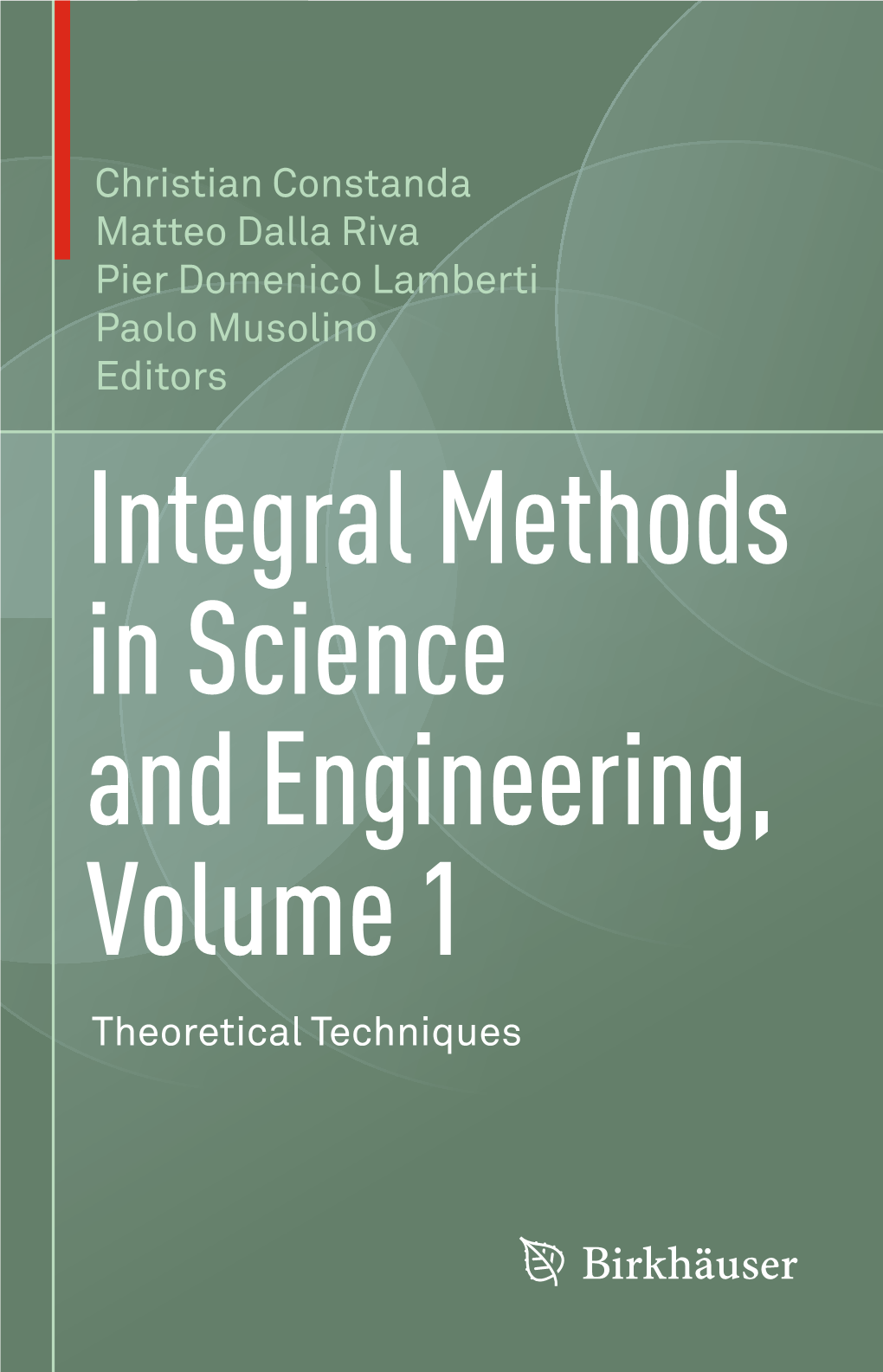 Integral Methods in Science and Engineering, Volume 1 Theoretical Techniques