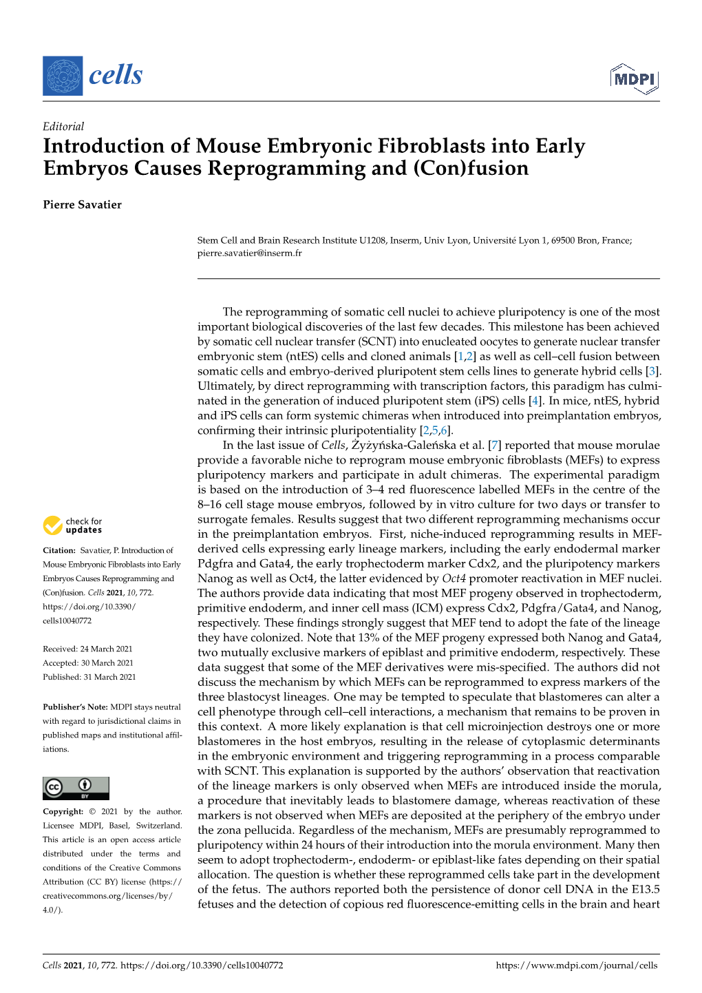 Introduction of Mouse Embryonic Fibroblasts Into Early Embryos Causes Reprogramming and (Con)Fusion