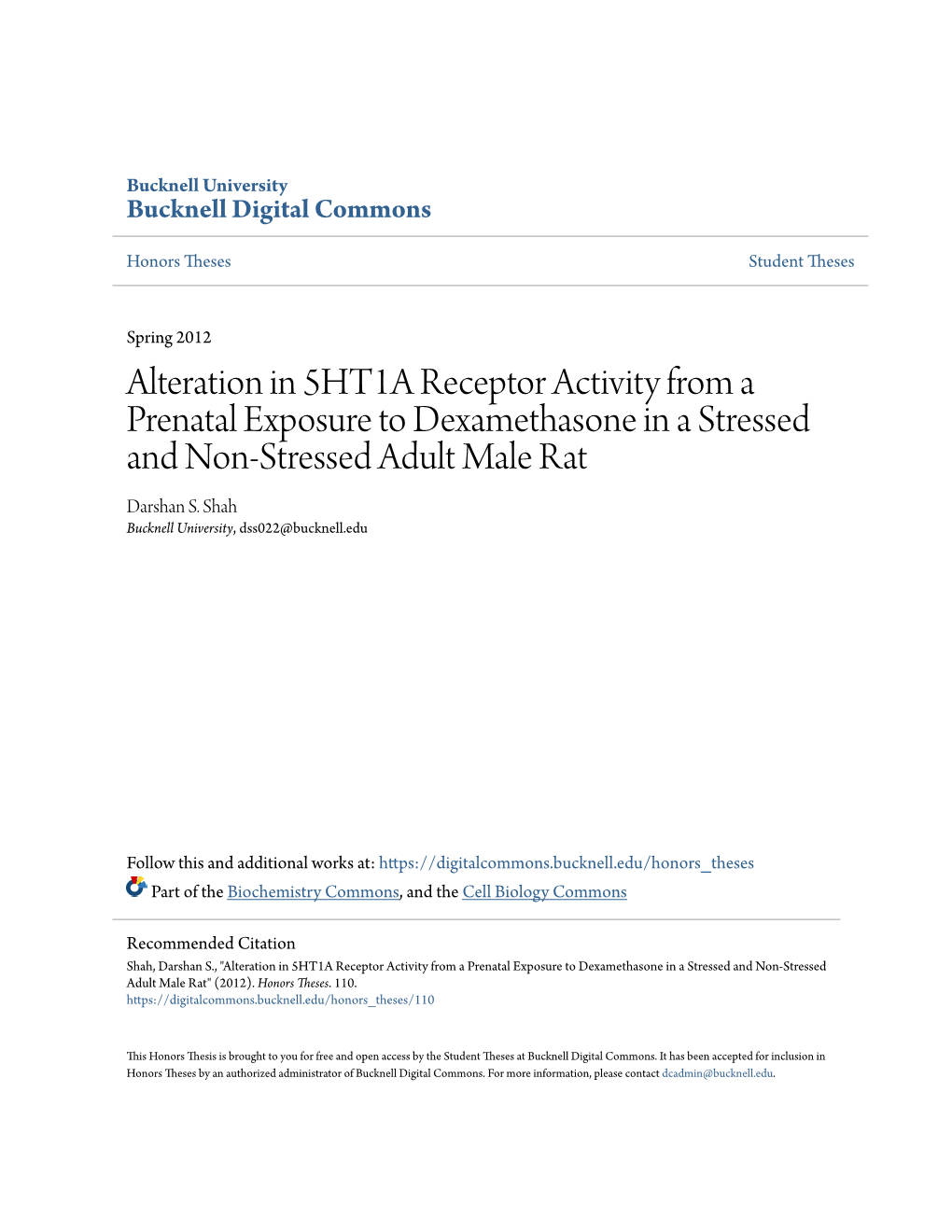 Alteration in 5HT1A Receptor Activity from a Prenatal Exposure to Dexamethasone in a Stressed and Non-Stressed Adult Male Rat Darshan S