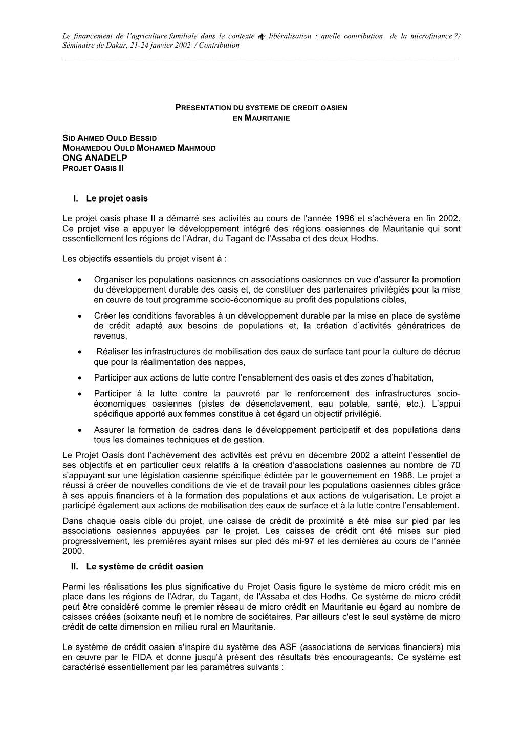 ONG ANADELP I. Le Projet Oasis Le Projet Oasis Phase II a Démarré Ses Activités Au Cours De L'année 1996 Et S'achèvera