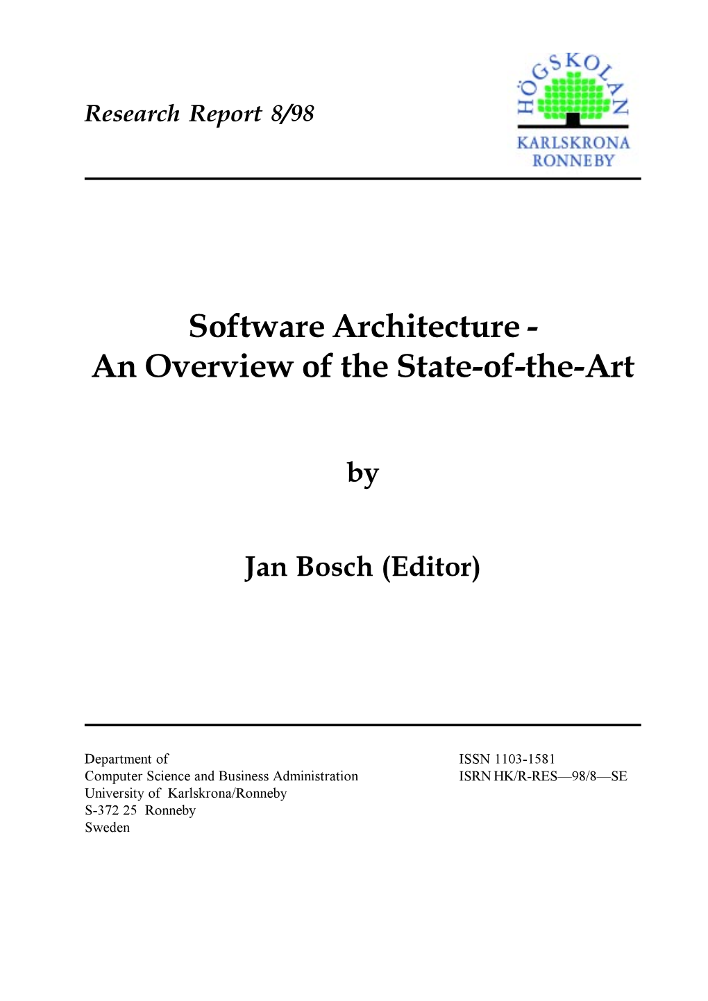 Software Architecture - an Overview of the State-Of-The-Art