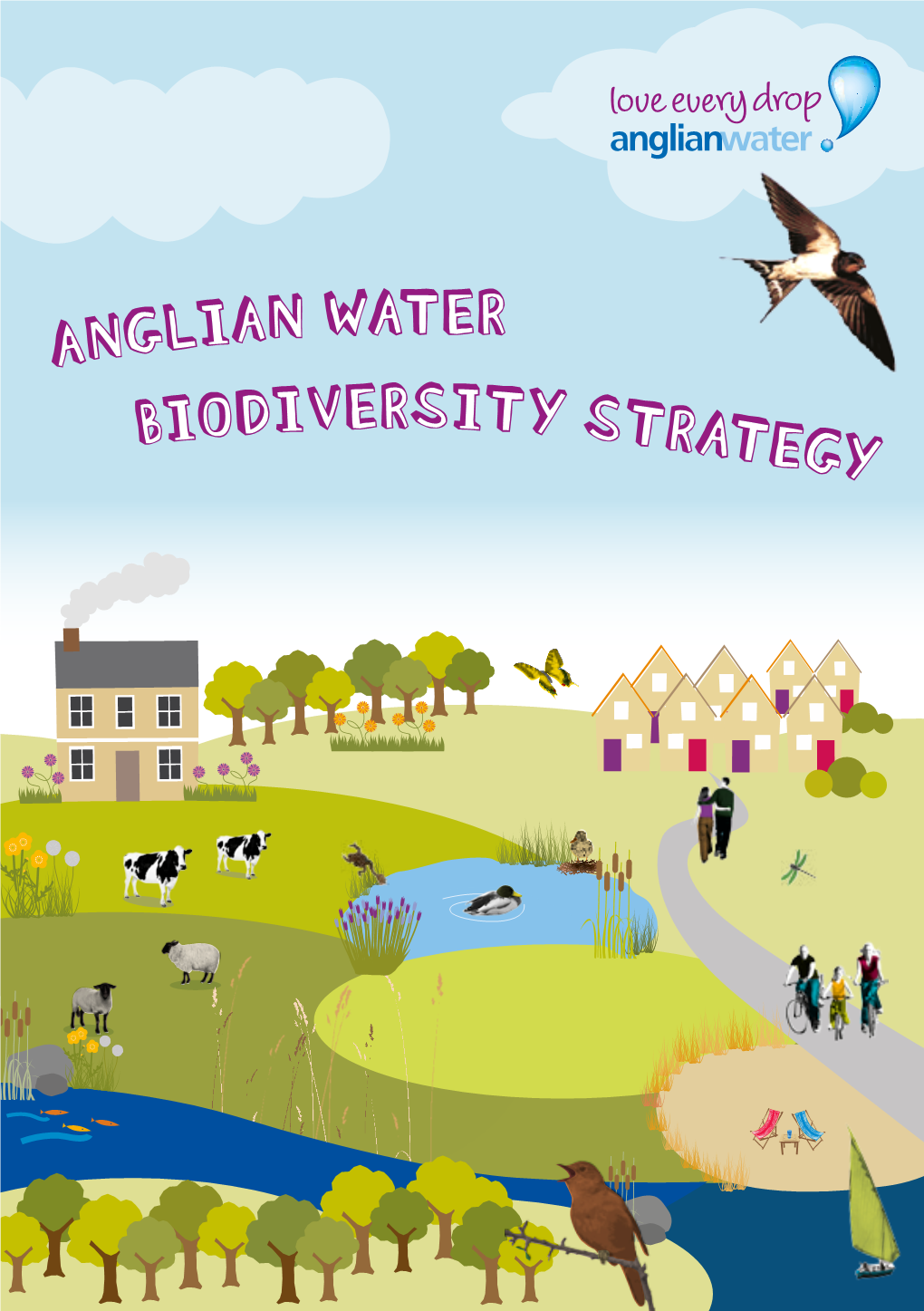 ANGLIAN WATER SUPPLIES WATER and WATER RECYCLING Economy and Prospering 6 Threats and Challenges SERVICES to OVER SIX MILLION DOMESTIC and Communities
