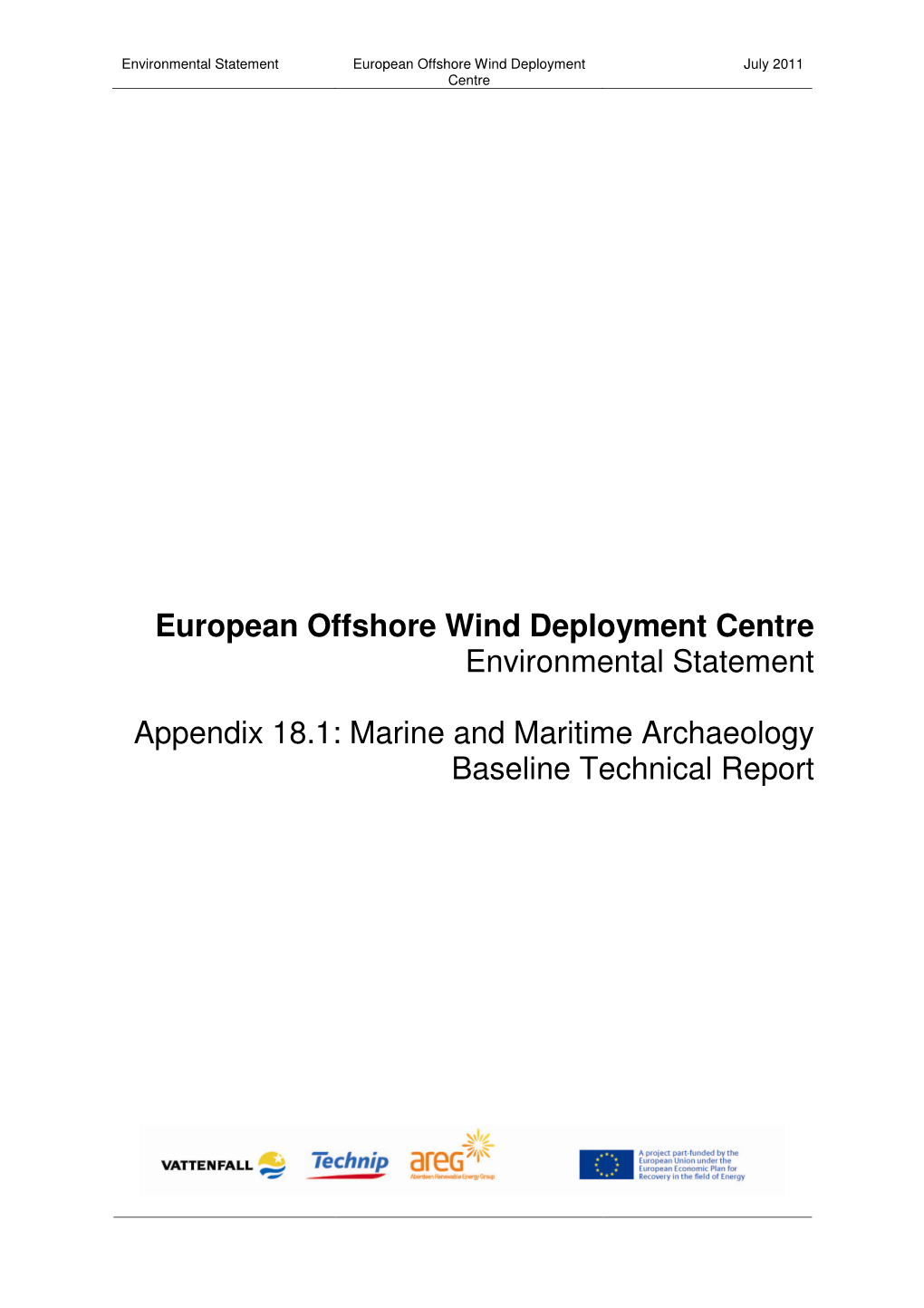 European Offshore Wind Deployment July 2011 Centre