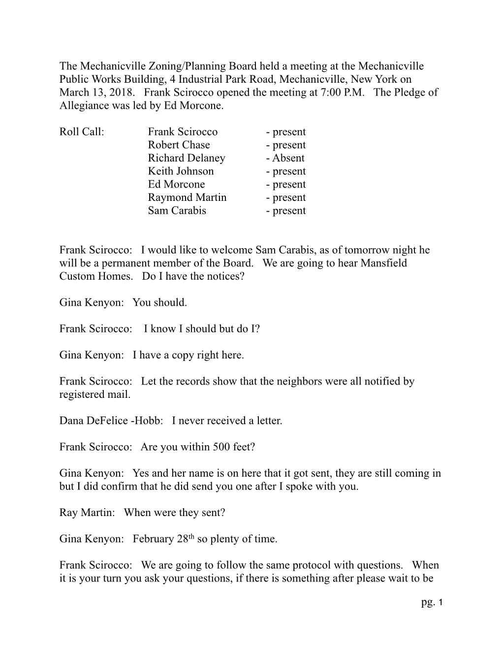 The Mechanicville Zoning/Planning Board Held a Meeting at the Mechanicville Public Works Building, 4 Industrial Park Road, Mechanicville, New York on March 13, 2018