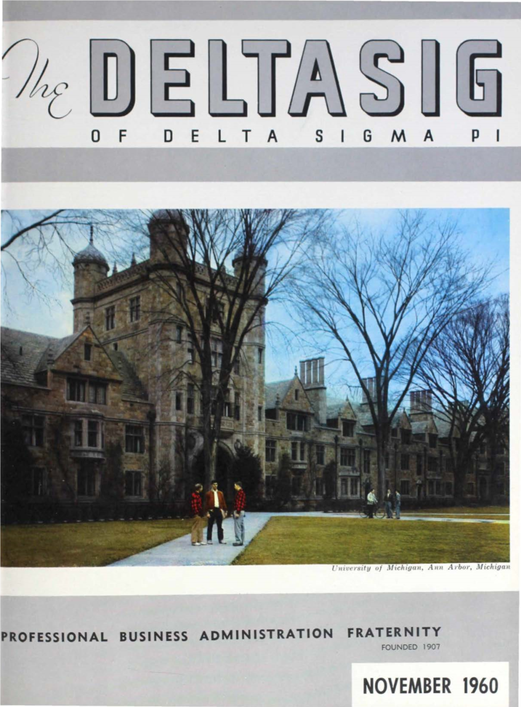 NOVEMBER 1960 the International Fraternity of Delta Sigma Pi