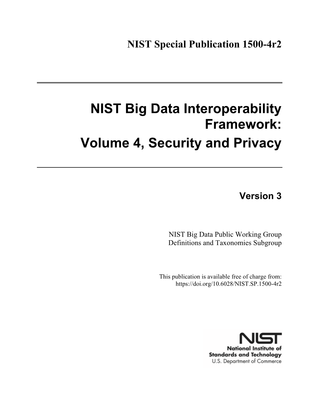 NIST Big Data Interoperability Framework: Volume 4, Security and Privacy