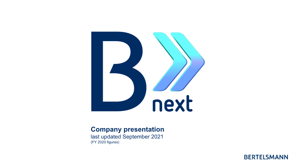 Company Presentation Last Updated September 2021 (FY 2020 Figures) Bertelsmann SE & Co