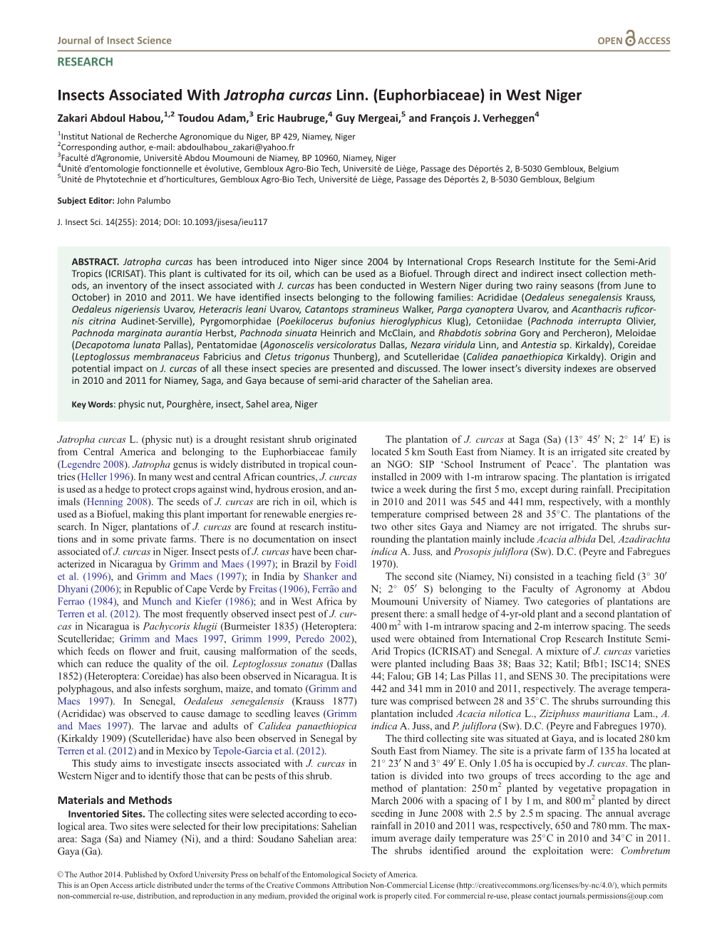 Insects Associated with Jatropha Curcas Linn. (Euphorbiaceae) in West Niger Zakari Abdoul Habou,1,2 Toudou Adam,3 Eric Haubruge,4 Guy Mergeai,5 and Franc¸Ois J