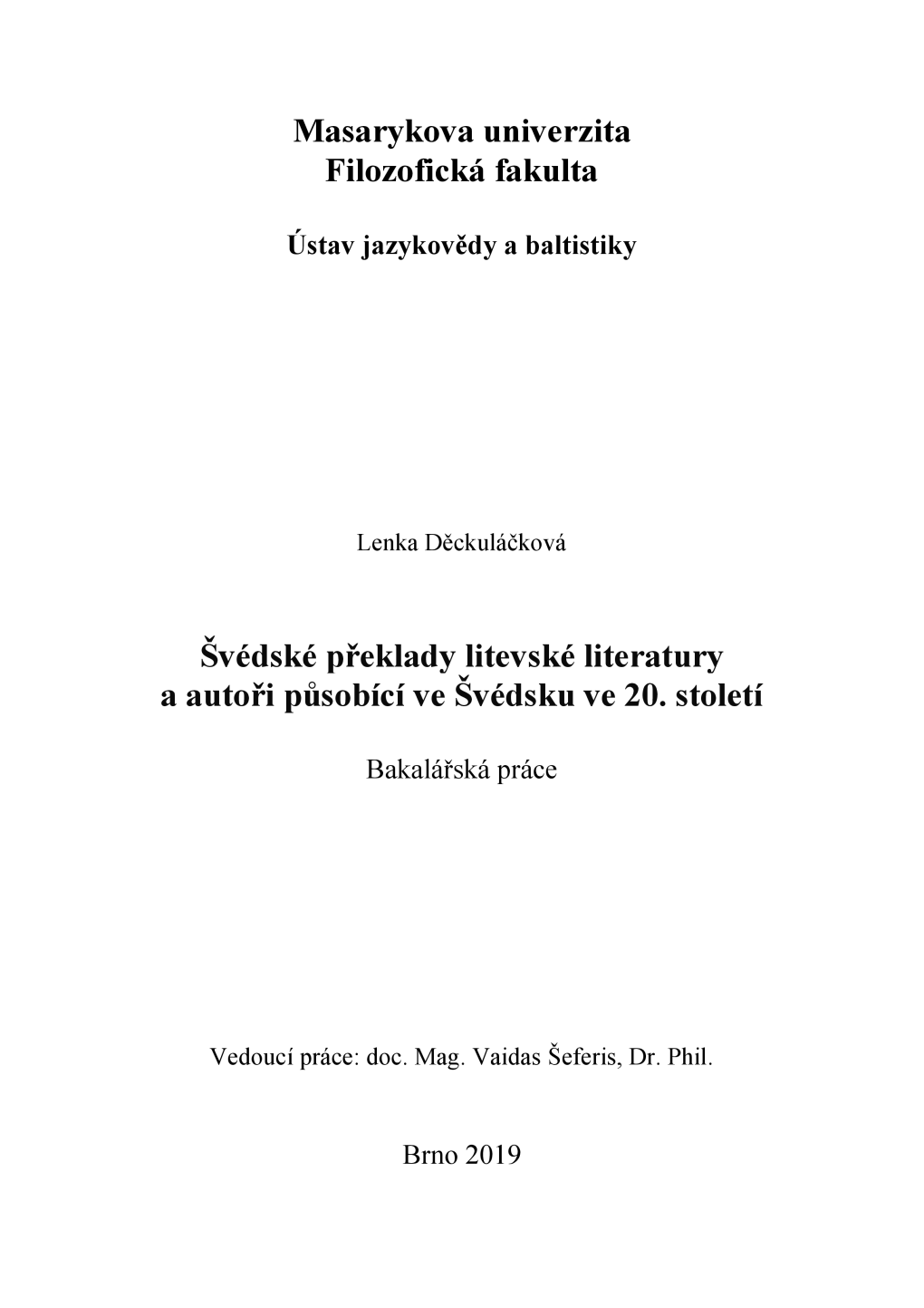 Masarykova Univerzita Filozofická Fakulta Švédské Překlady