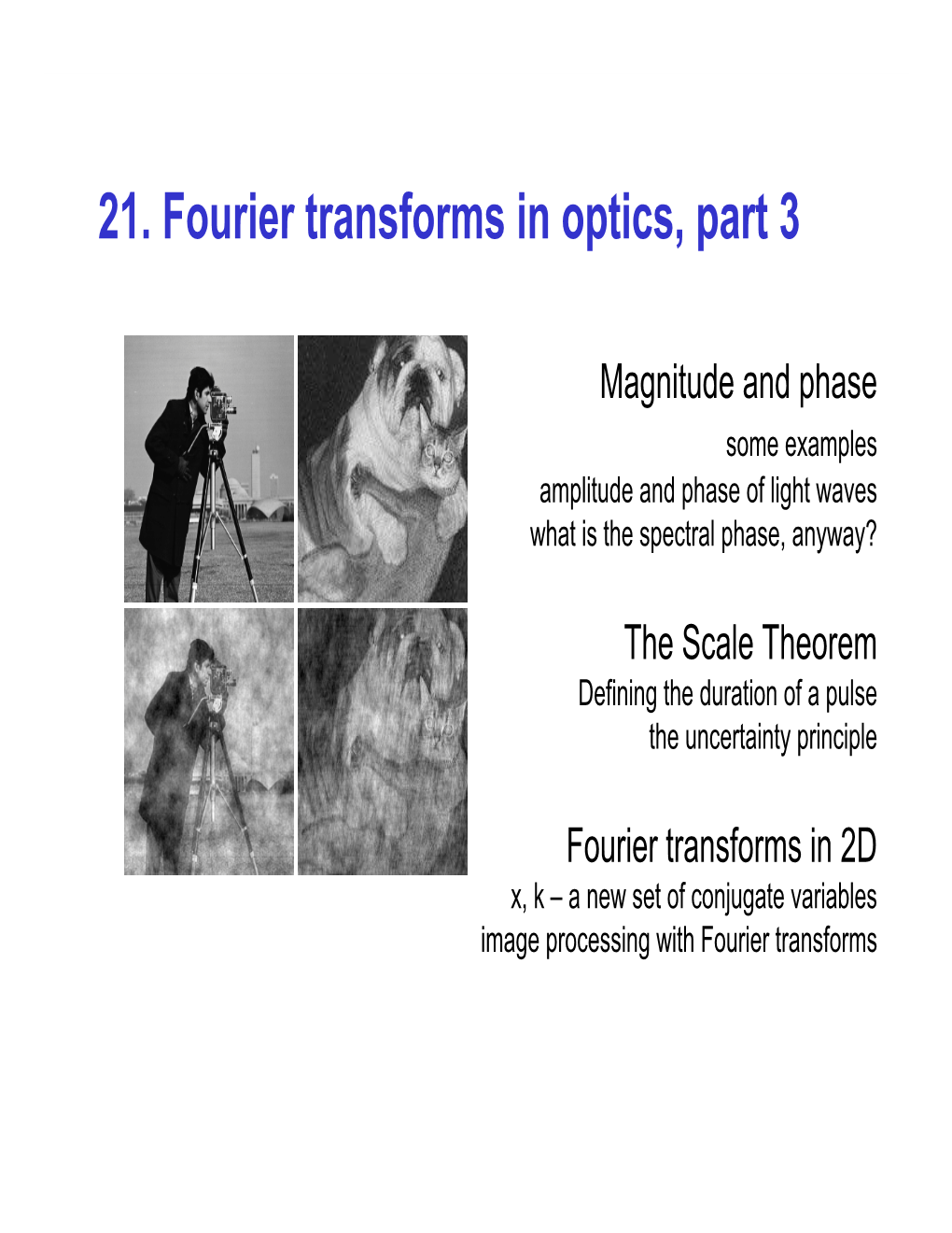 21. Fourier Transforms in Optics, Part 3