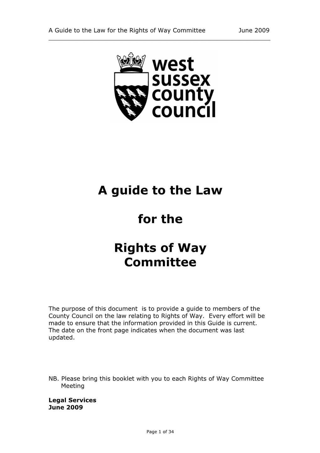 A Guide to the Law for the Rights of Way Committee June 2009 ______