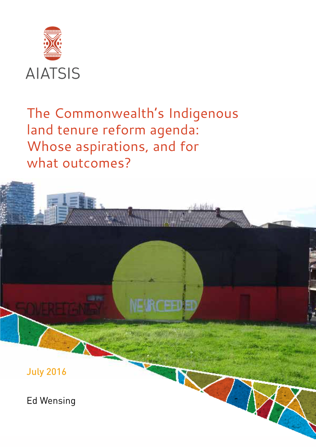 The Commonwealth's Indigenous Land Tenure Reform Agenda