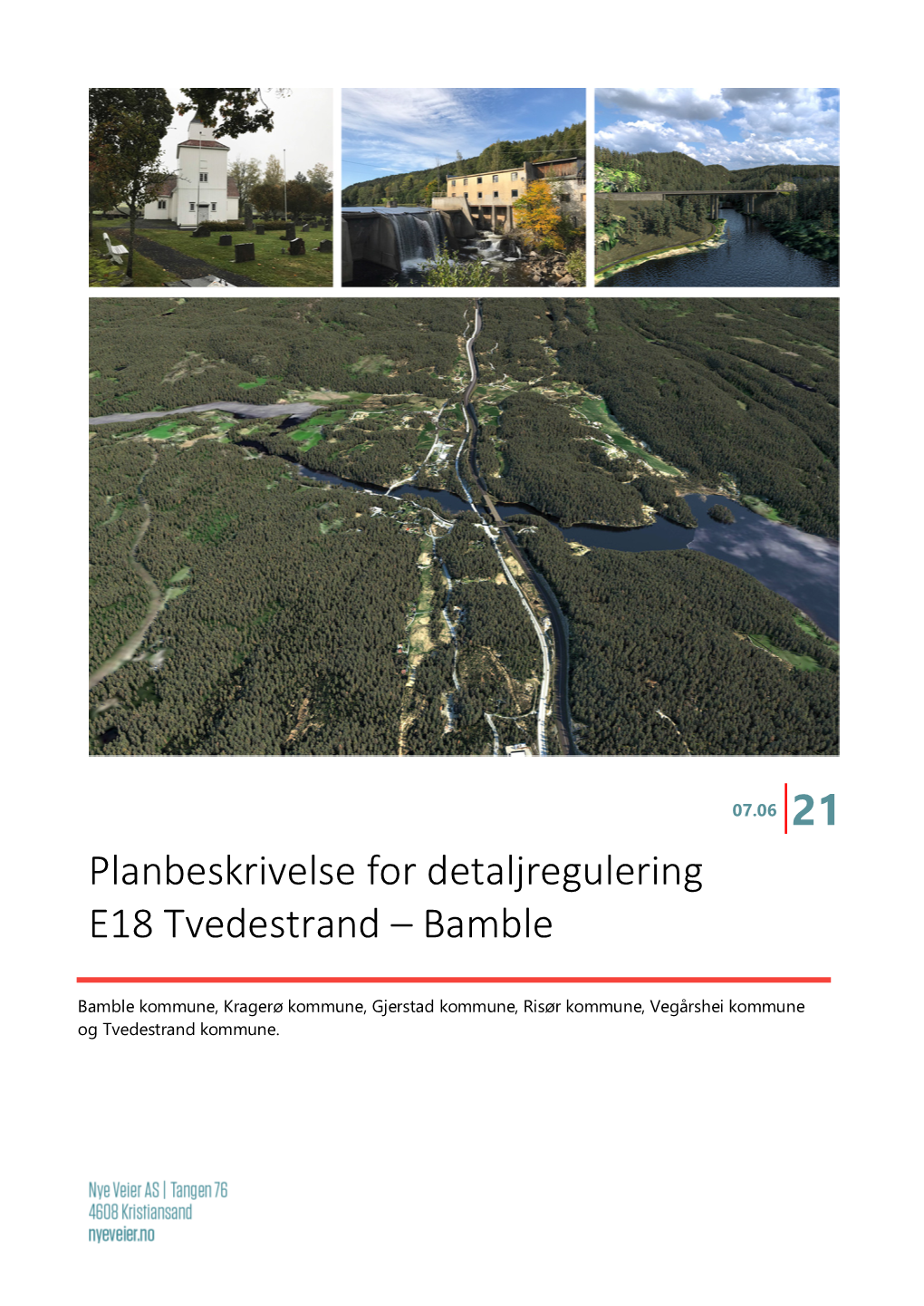 Planbeskrivelse for Detaljregulering E18 Tvedestrand – Bamble