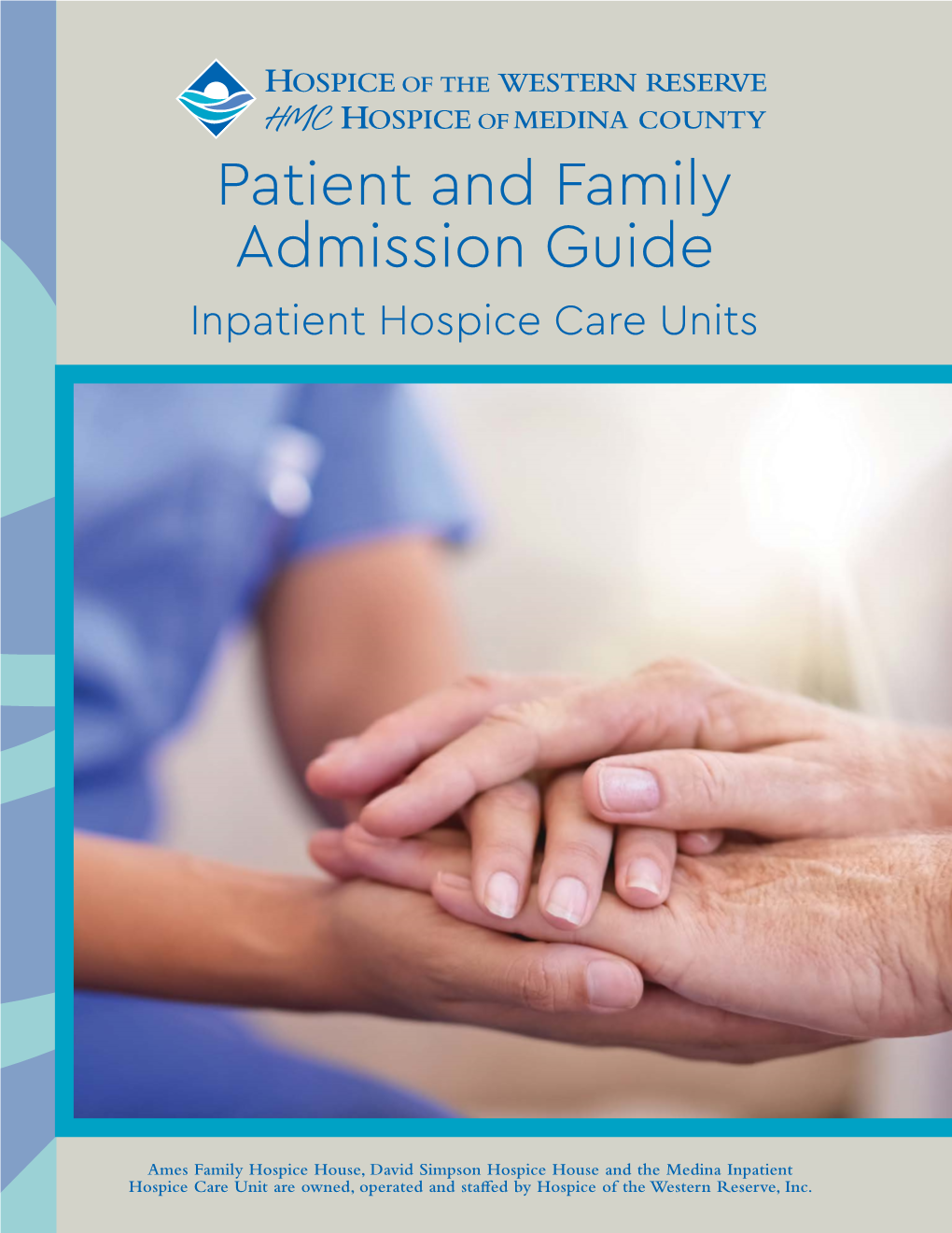 Patient and Family Admission Guide Inpatient Hospice Care Units