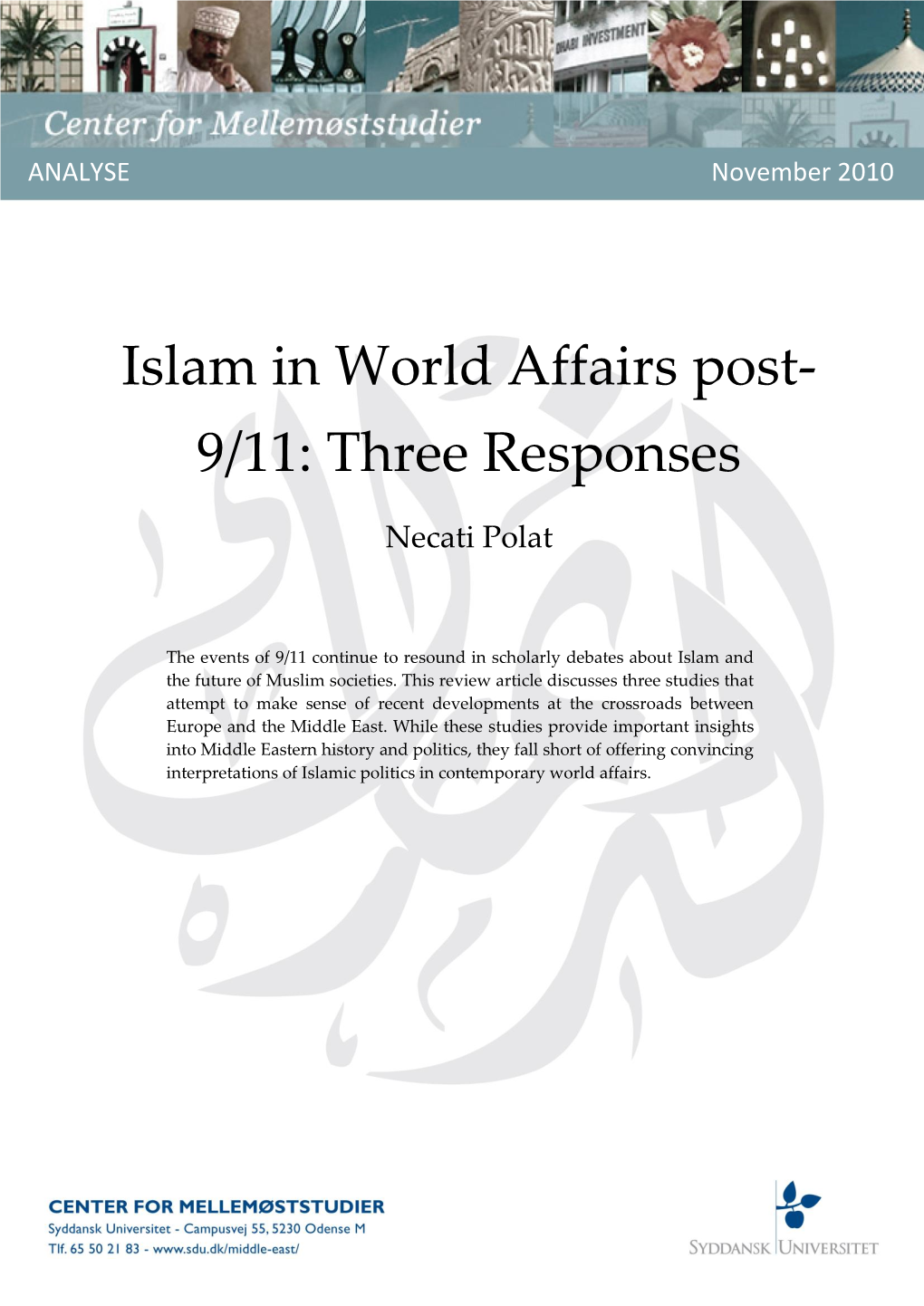 Islam in World Affairs Post- 9/11: Three Responses