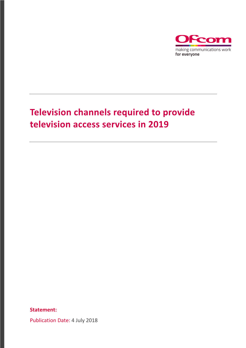 Television Channels Required to Provide Television Access Services in 2019