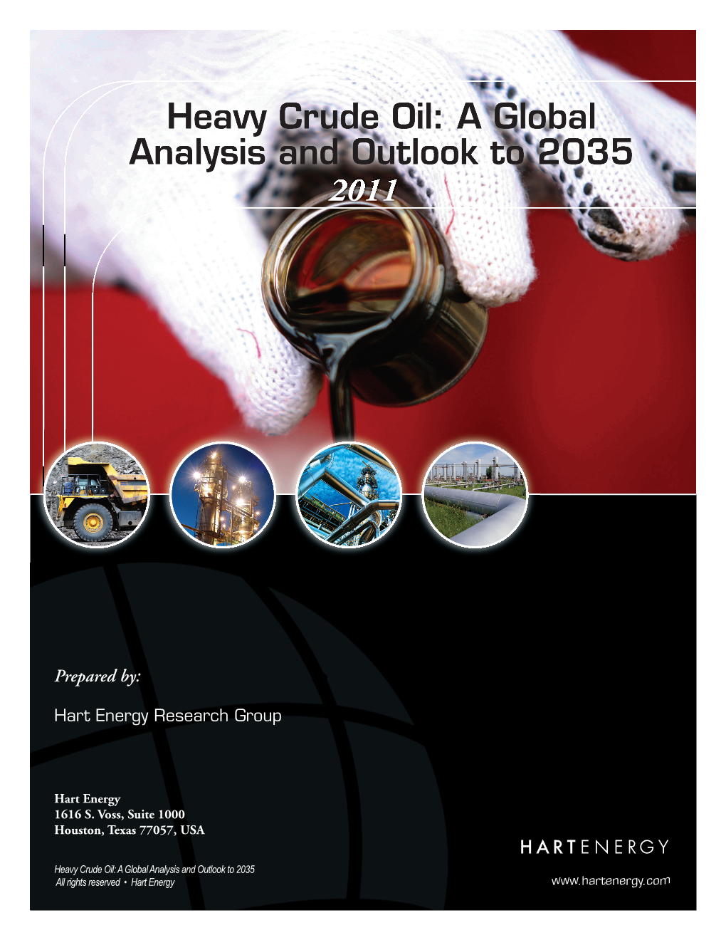 Heavy Crude Oil: a Global Analysis and Outlook to 2035 2011