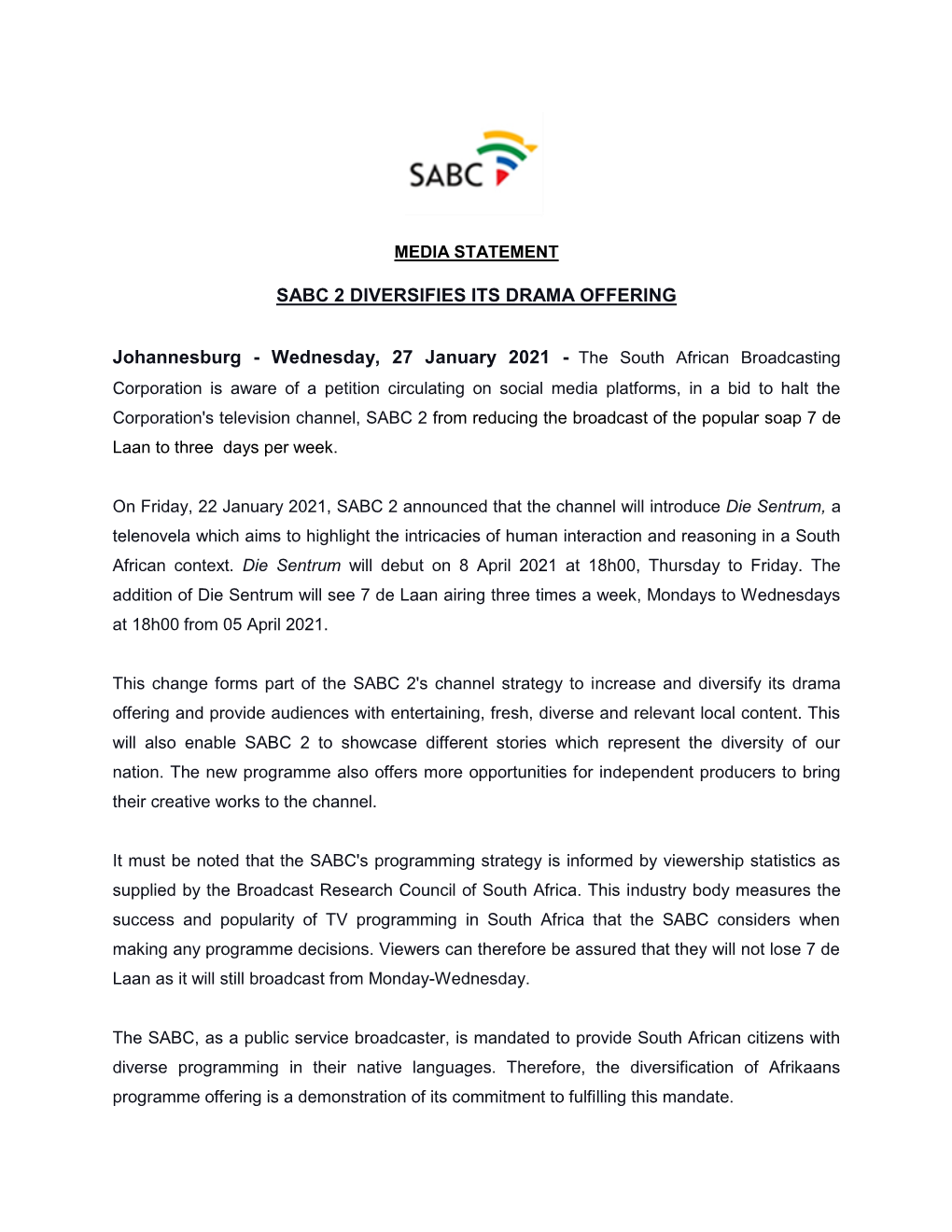 SABC 2 DIVERSIFIES ITS DRAMA OFFERING Johannesburg