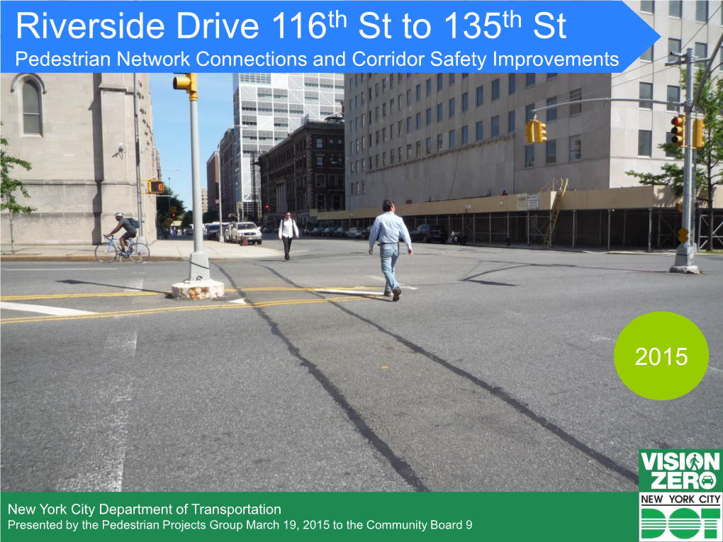 Riverside Drive 116Th St to 135Th St Pedestrian Network Connections and Corridor Safety Improvements