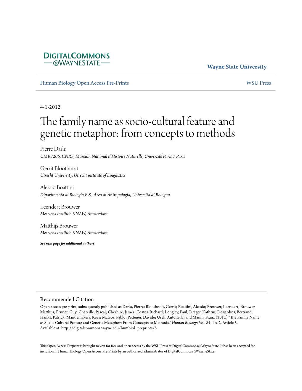 The Family Name As Socio-Cultural Feature and Genetic Metaphor: From