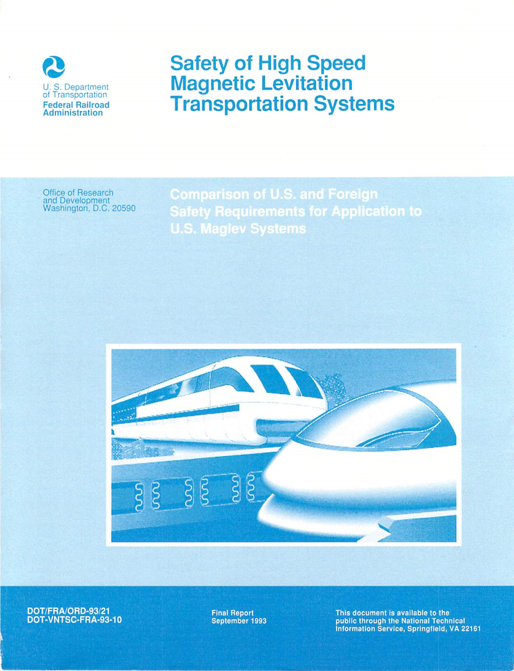 Safety of High Speed Transportation Systems