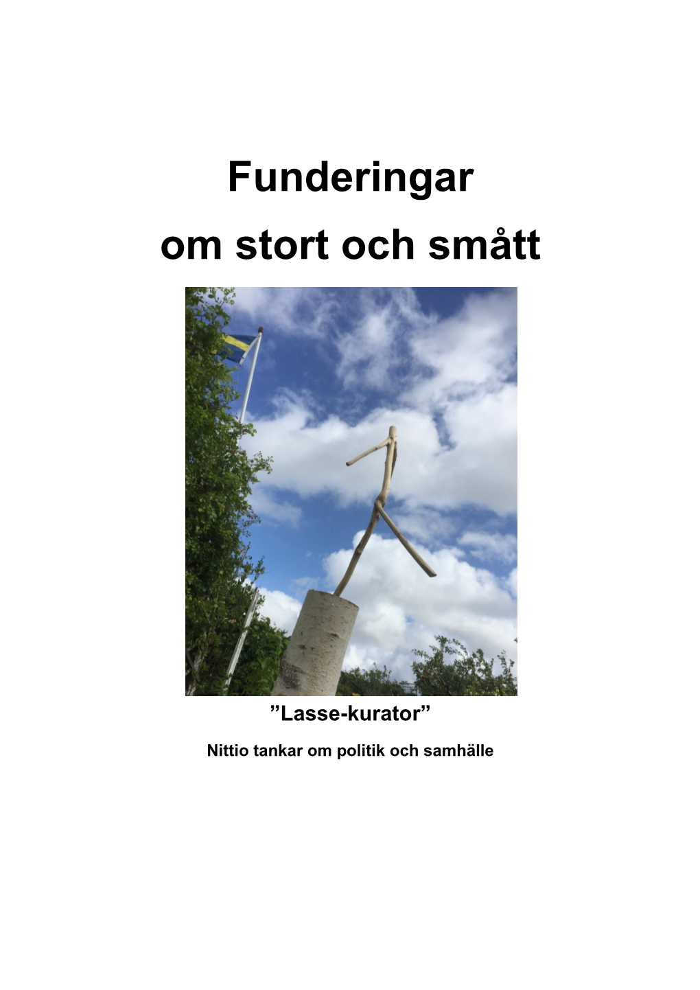 Funderingar Om Stort Och Smått