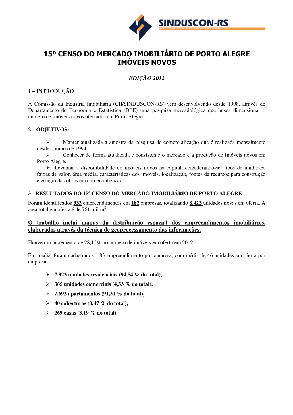 15º Censo Do Mercado Imobiliário De Porto Alegre Imóveis Novos