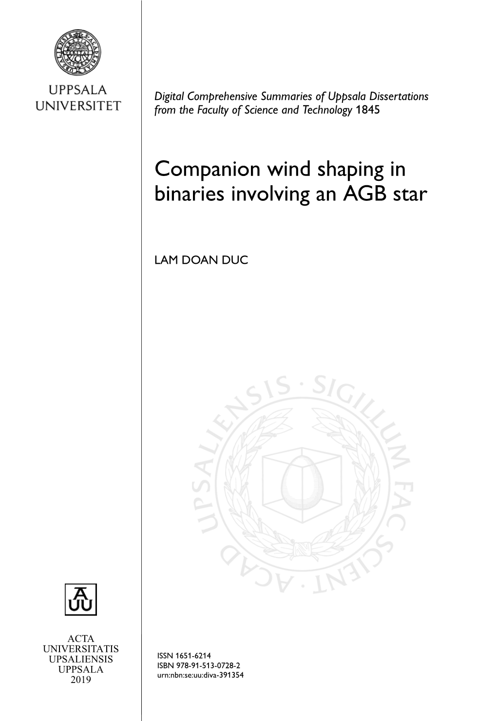 Companion Wind Shaping in Binaries Involving an AGB Star