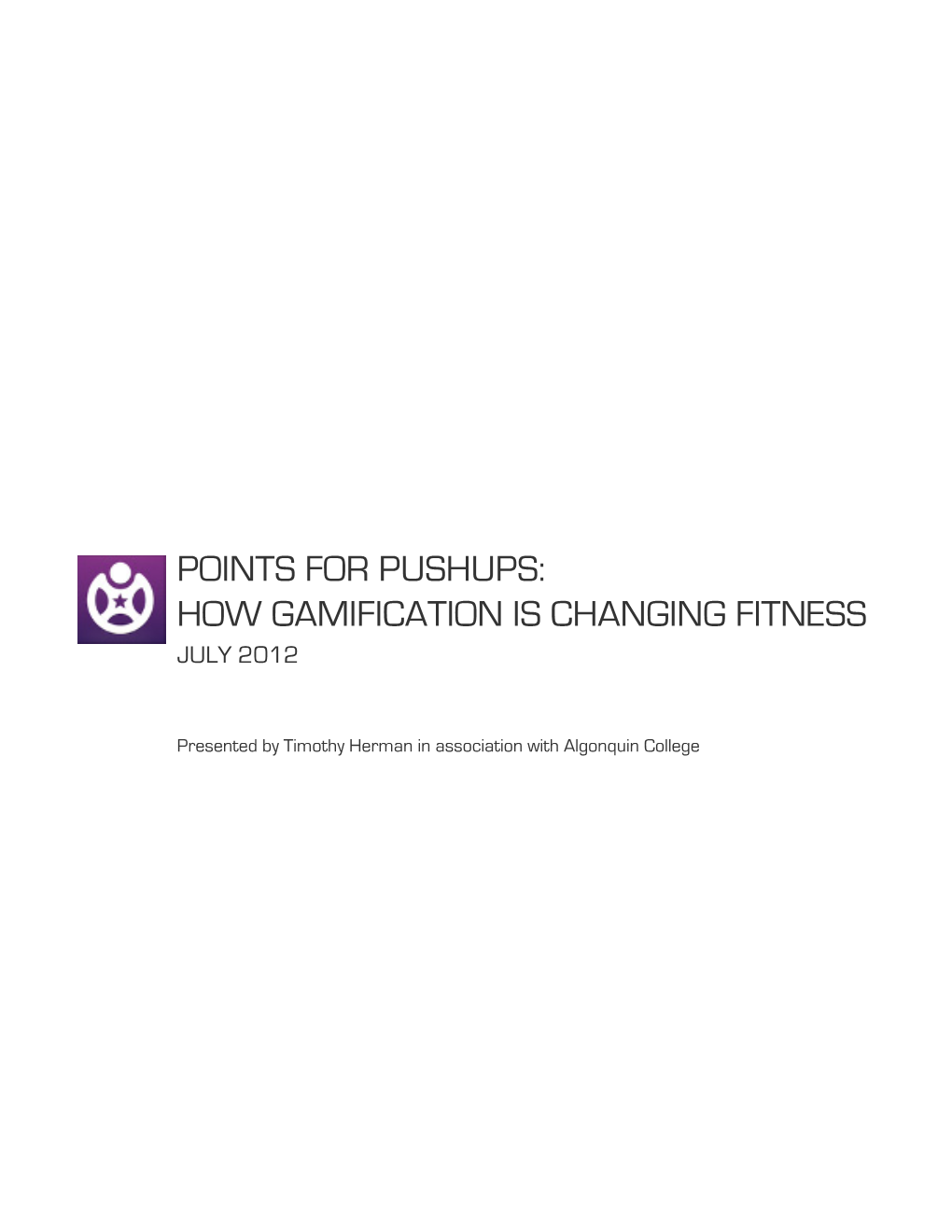 How Gamification Is Changing Fitness July 2012