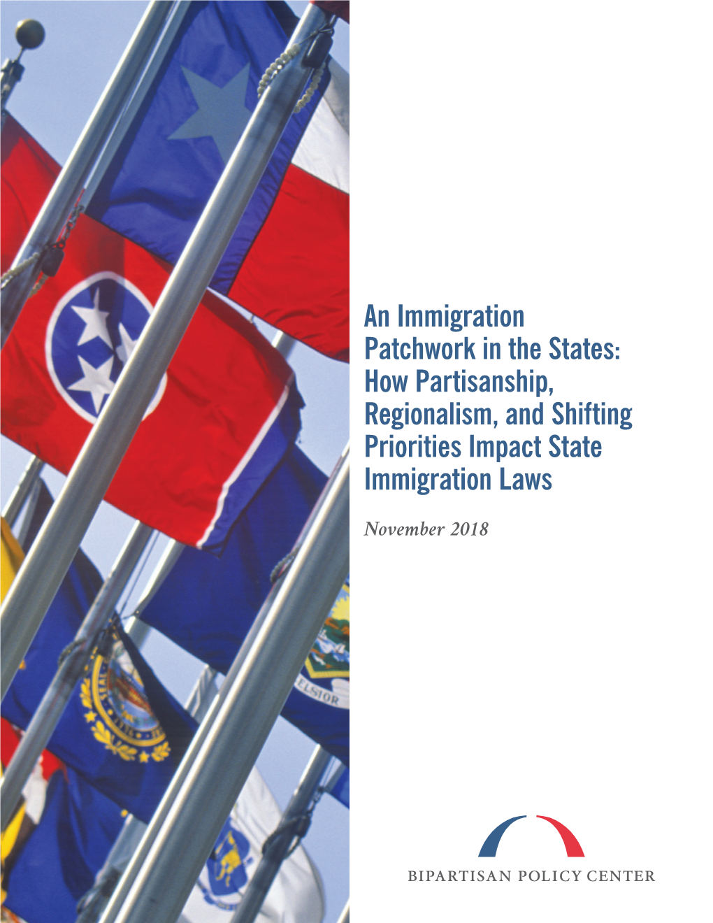 An Immigration Patchwork in the States: How Partisanship, Regionalism, and Shifting Priorities Impact State Immigration Laws