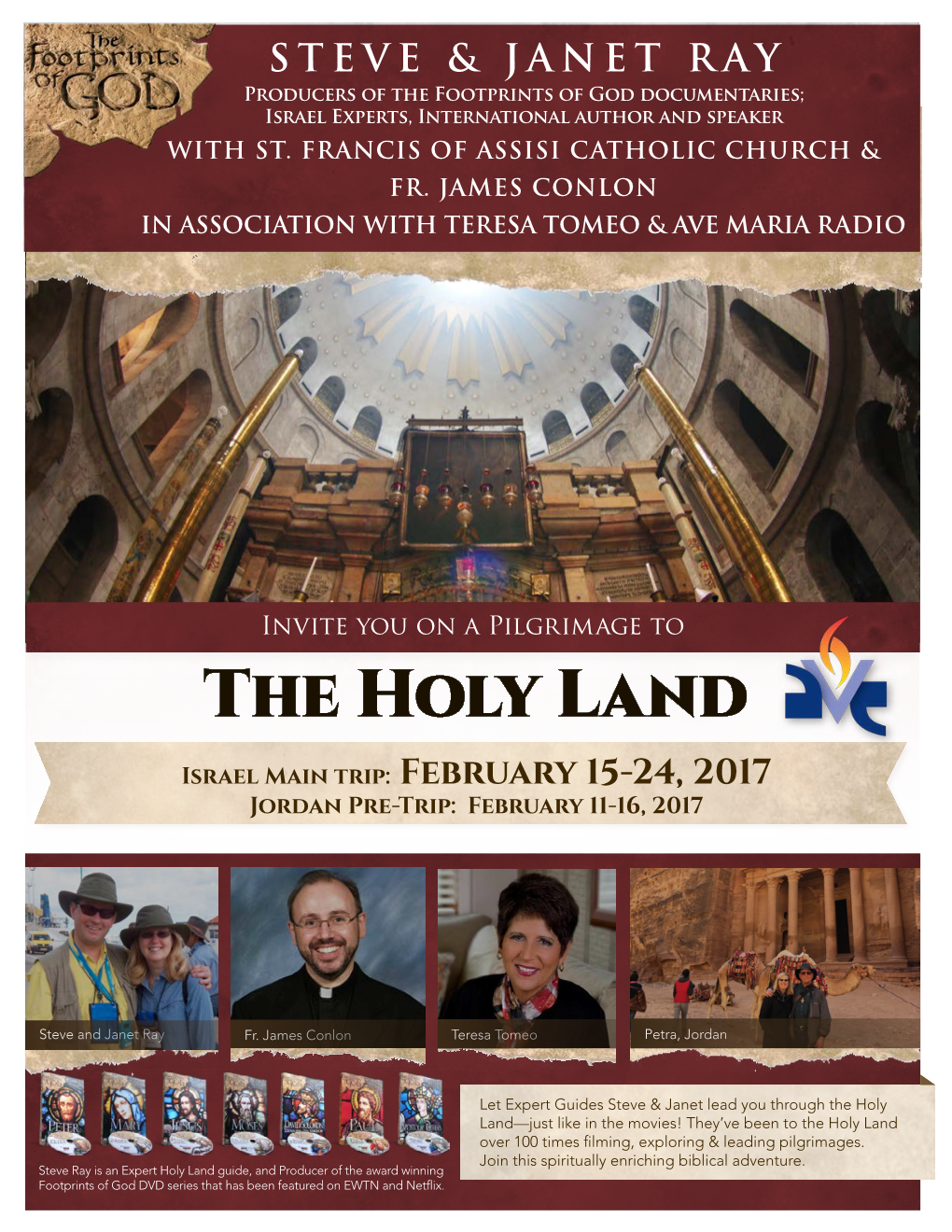 The Holy Land Israel Main Trip: February 15-24, 2017 Jordan Pre-Trip: February 11-16, 2017