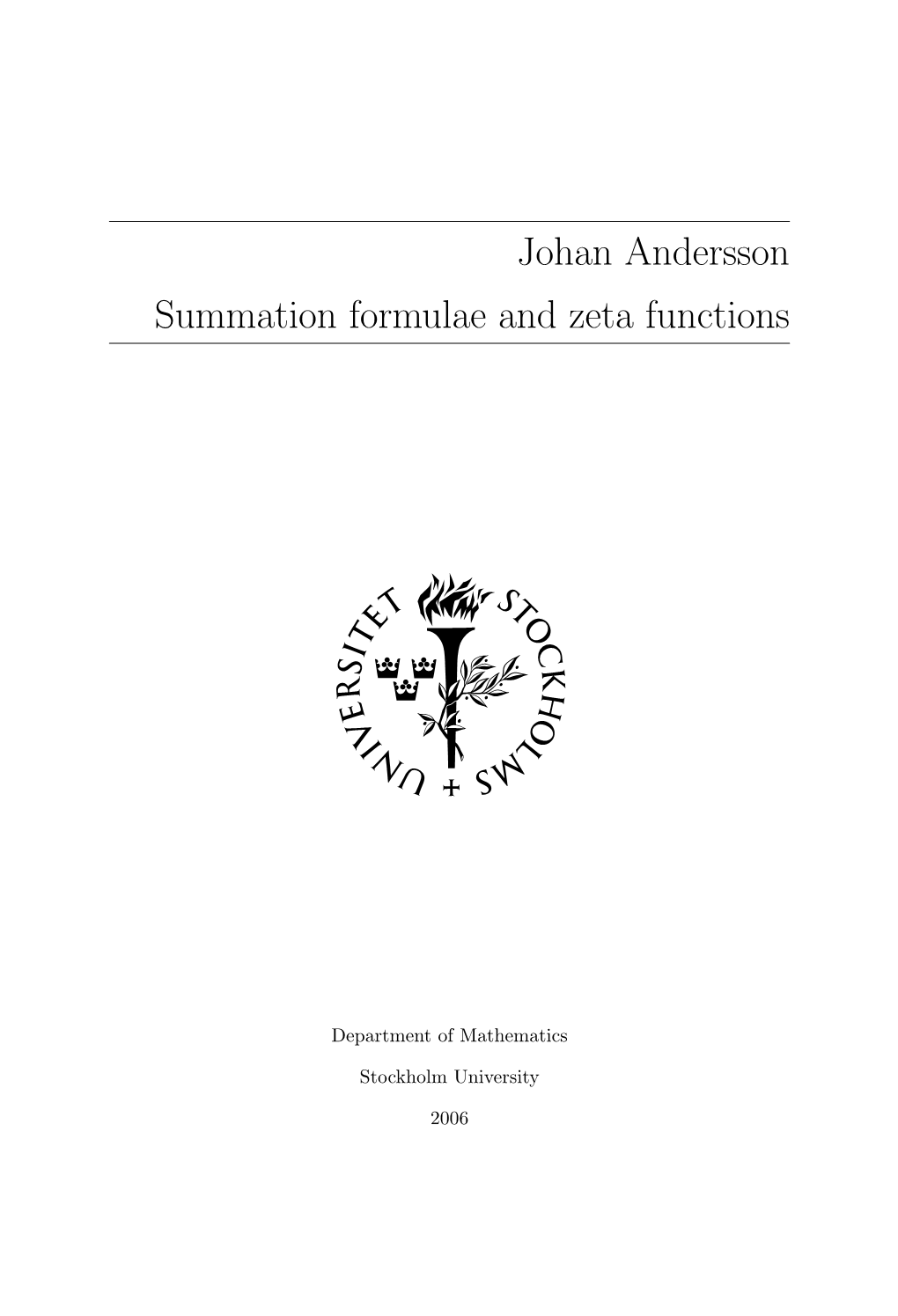Johan Andersson Summation Formulae and Zeta Functions