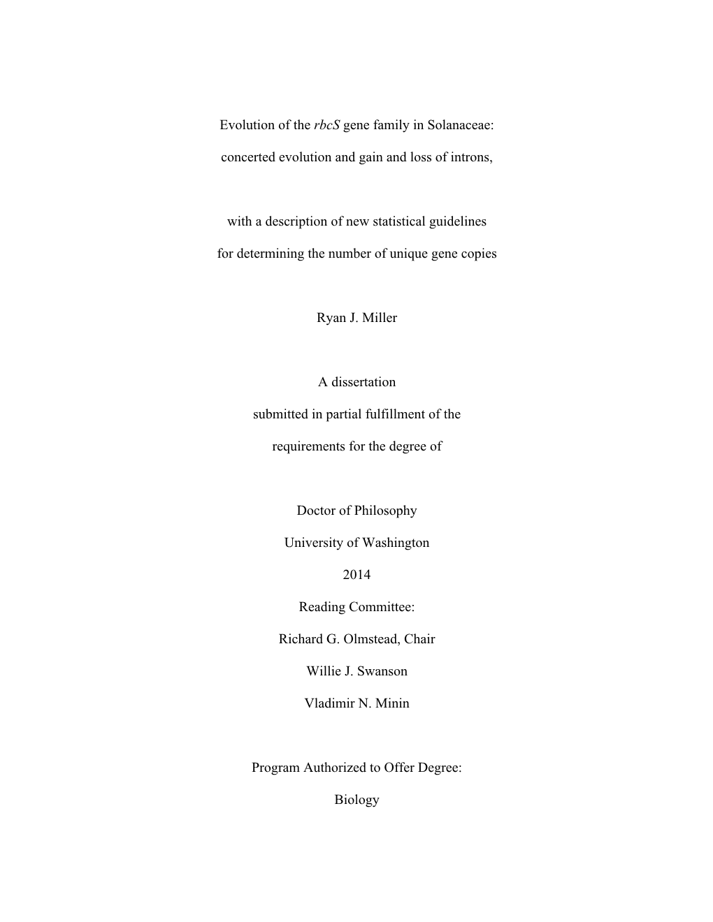 Concerted Evolution and Gain and Loss of Introns