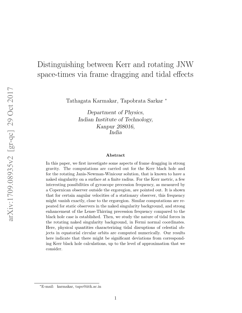 Distinguishing Between Kerr and Rotating JNW Space-Times Via Frame Dragging and Tidal Eﬀects