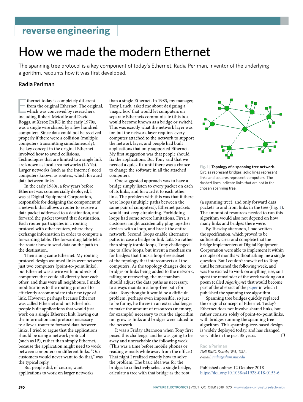 How We Made the Modern Ethernet the Spanning Tree Protocol Is a Key Component of Today’S Ethernet