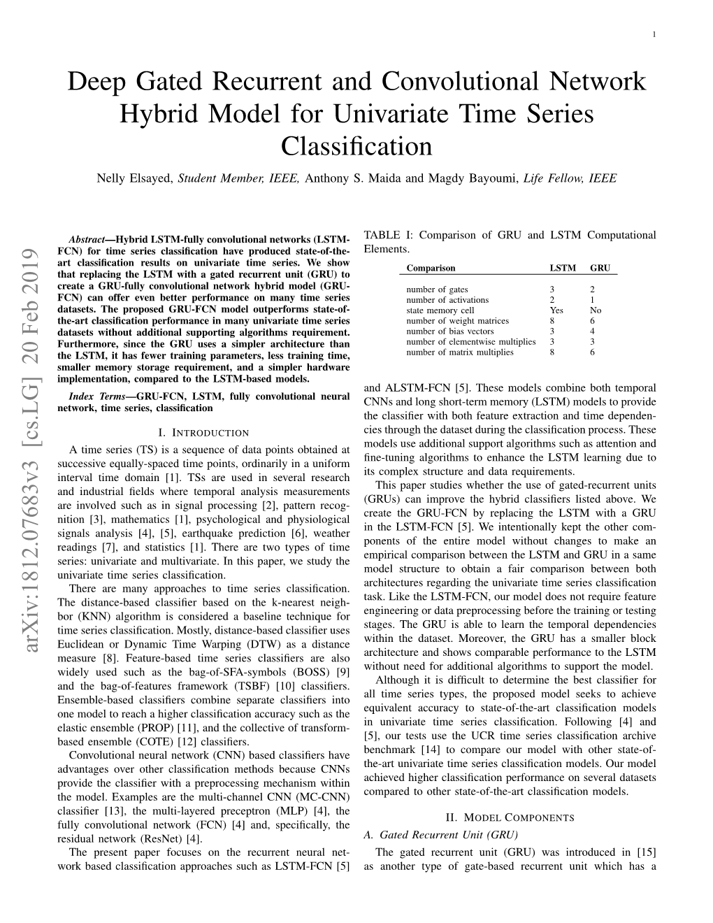 Deep Gated Recurrent and Convolutional Network Hybrid Model for Univariate Time Series Classiﬁcation Nelly Elsayed, Student Member, IEEE, Anthony S