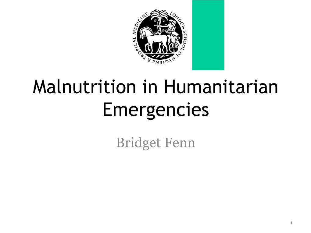 Malnutrition and Infectious Diseases • Emergency Rehabilitation – Prevention & Control • Resources