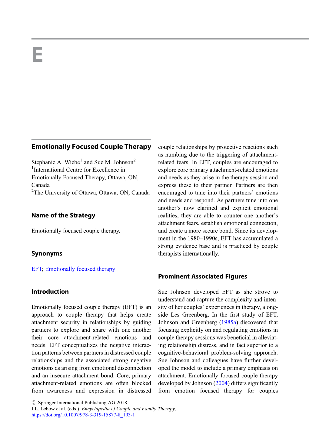 Emotionally Focused Couple Therapy Couple Relationships by Protective Reactions Such As Numbing Due to the Triggering of Attachment- Stephanie A