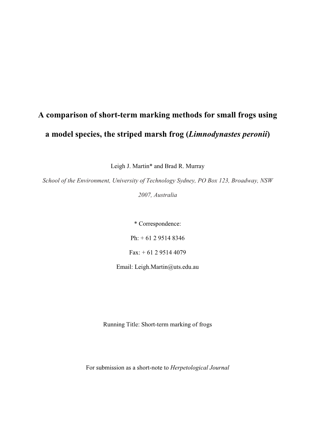 A Comparison of Short-Term Marking Methods for Small Frogs Using a Model Species, the Striped Marsh Frog (Limnodynastes Peronii)