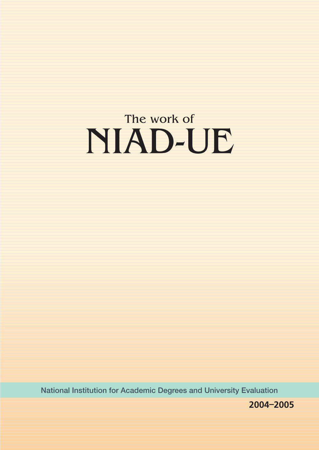 The Work of NIAD-UE