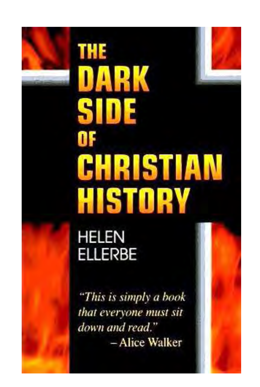 The Dark Side of Christian History