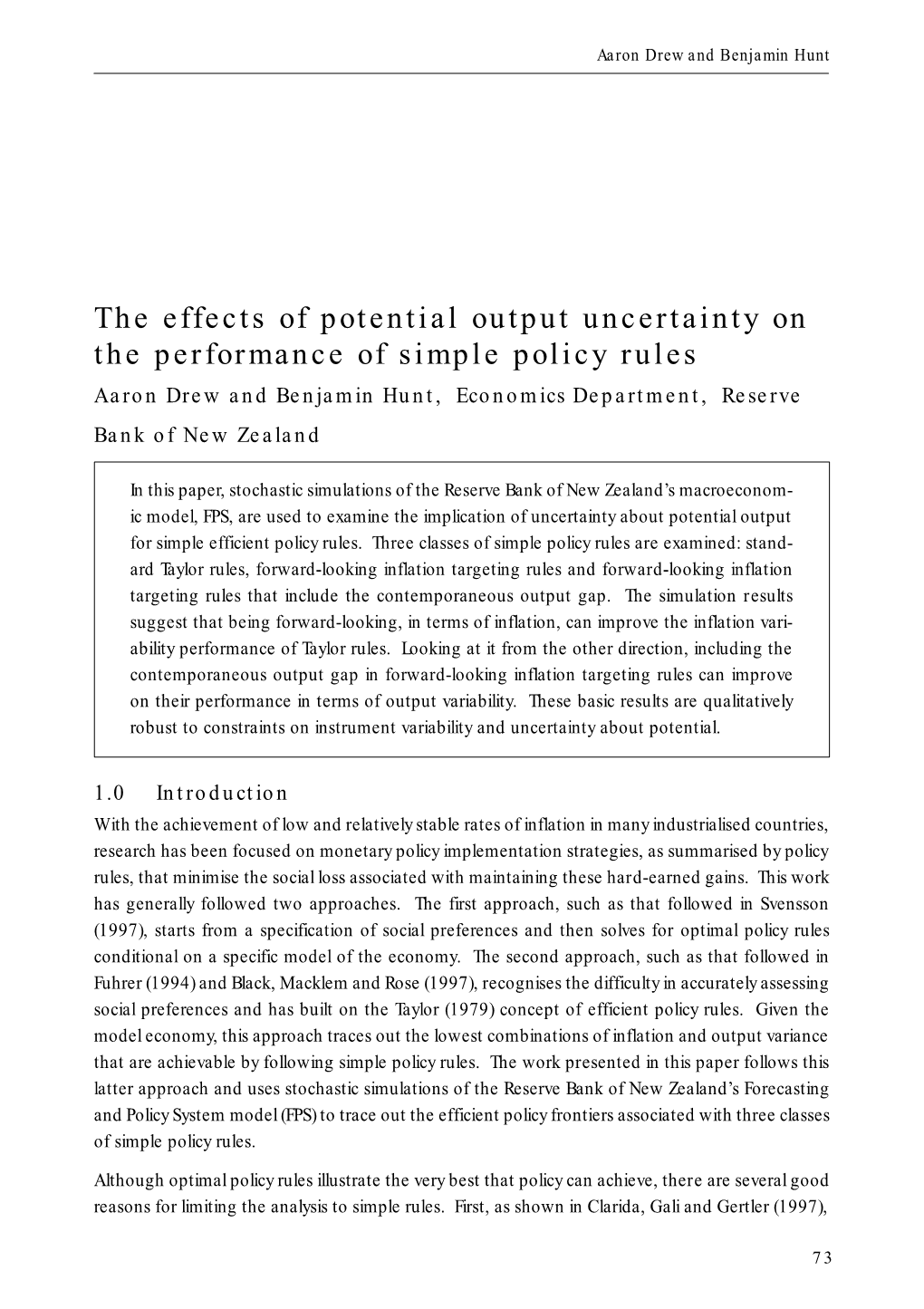 The Effects of Potential Output Uncertainty on the Performance of Simple Policy Rules Aaron Drew and Benjamin Hunt, Economics Department, Reserve Bank of New Zealand