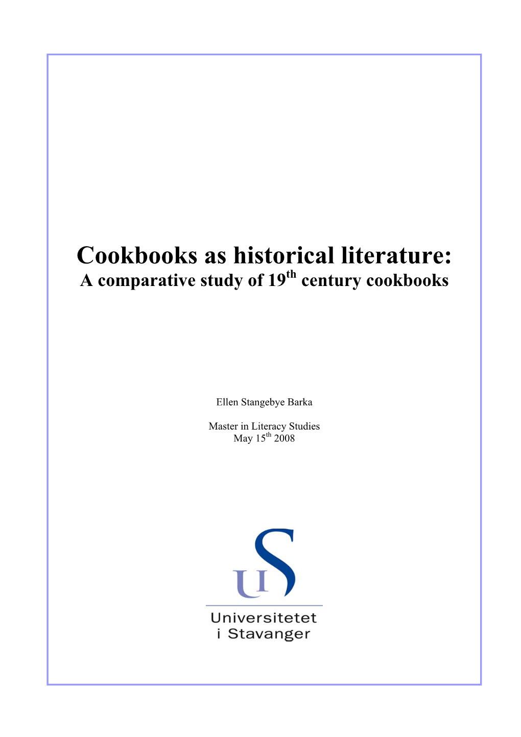 Cookbooks As Historical Literature: a Comparative Study of 19Th Century Cookbooks