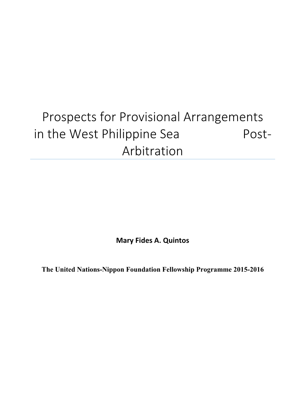 Prospects for Provisional Arrangements in the West Philippine Sea Post- Arbitration