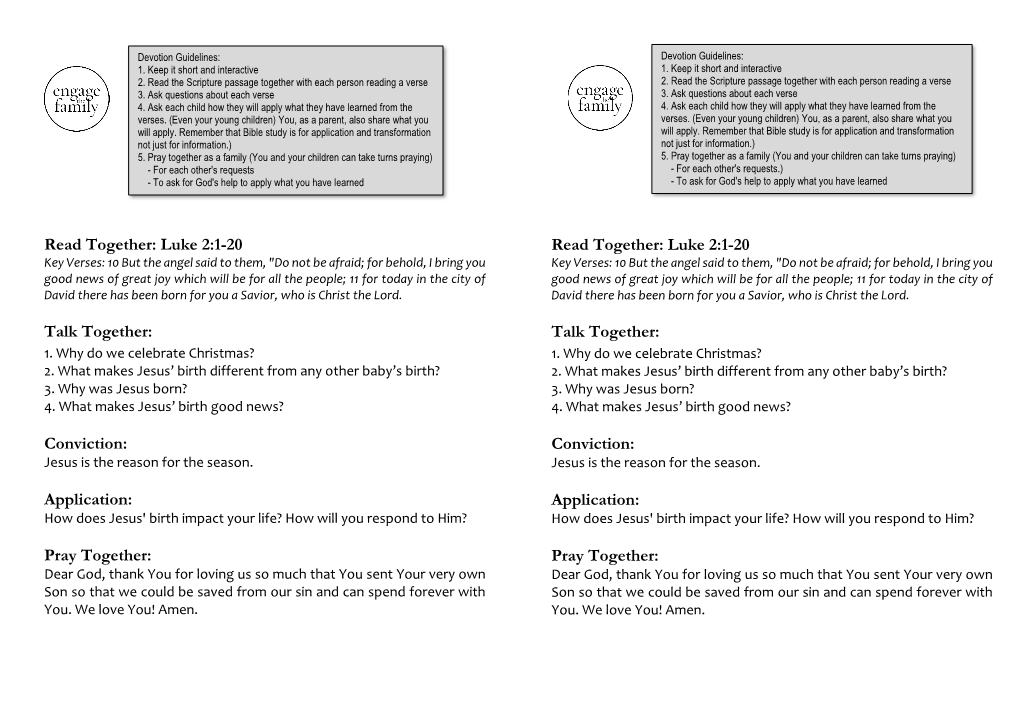 Read Together: Luke 2:1-20 Talk Together: Conviction: Application