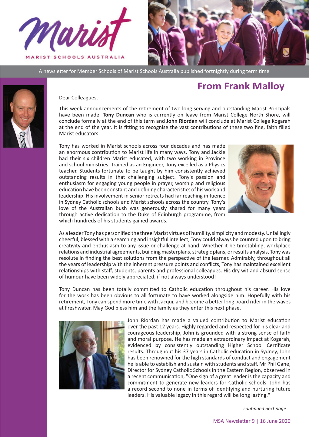 From Frank Malloy Dear Colleagues, This Week Announcements of the Retirement of Two Long Serving and Outstanding Marist Principals Have Been Made